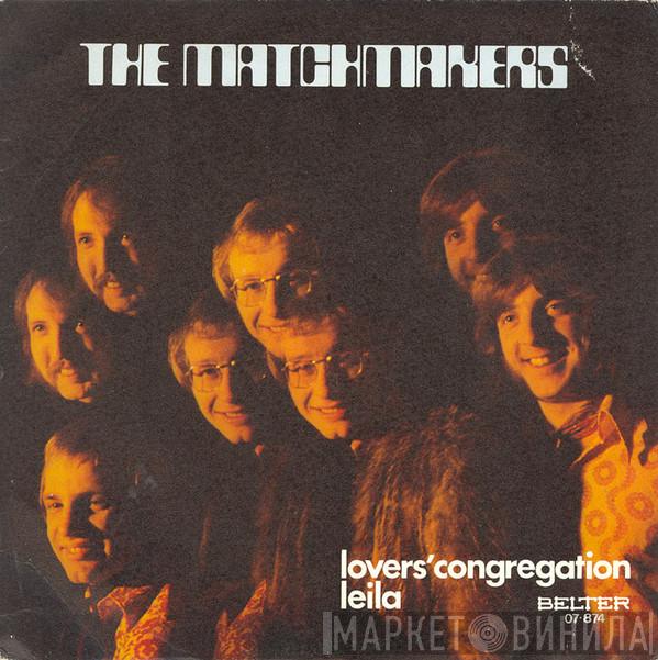 The Matchmakers  - Lover's Congregation/Leila