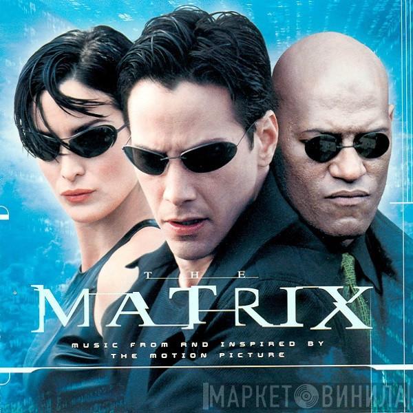 - The Matrix - Music From And Inspired By The Motion Picture