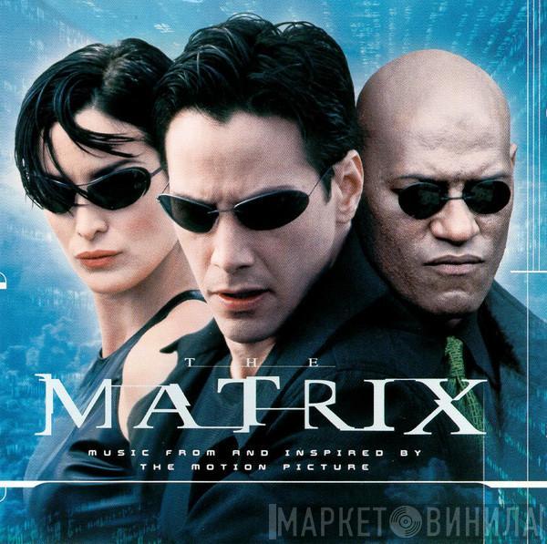  - The Matrix - Music From And Inspired By The Motion Picture