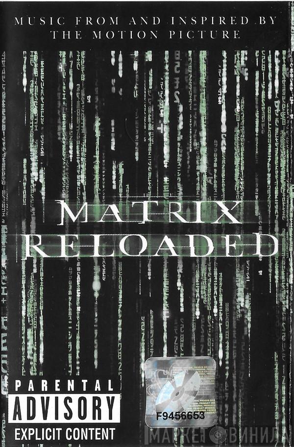 - The Matrix Reloaded (Music From And Inspired By The Motion Picture)