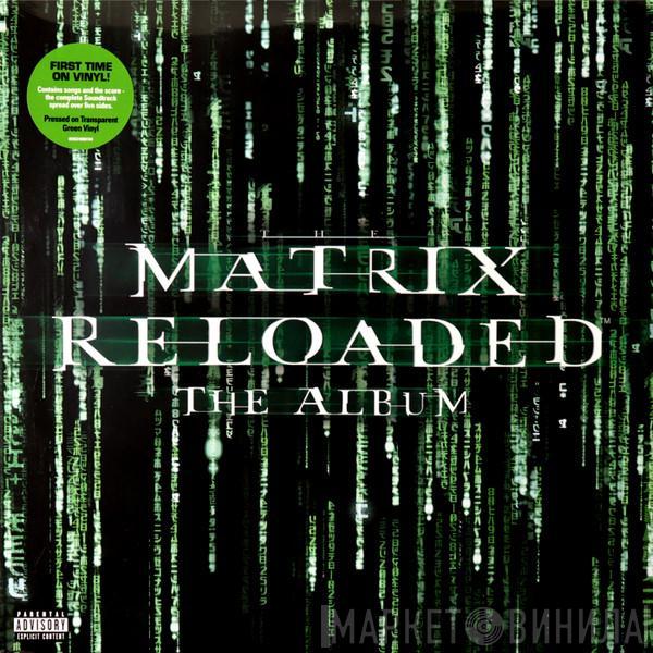  - The Matrix Reloaded: The Album