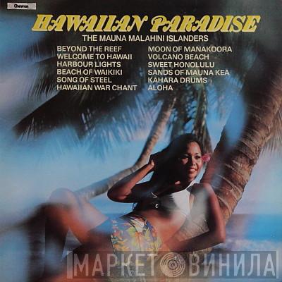 The Mauna Malahini Islanders - Hawaiian Paradise