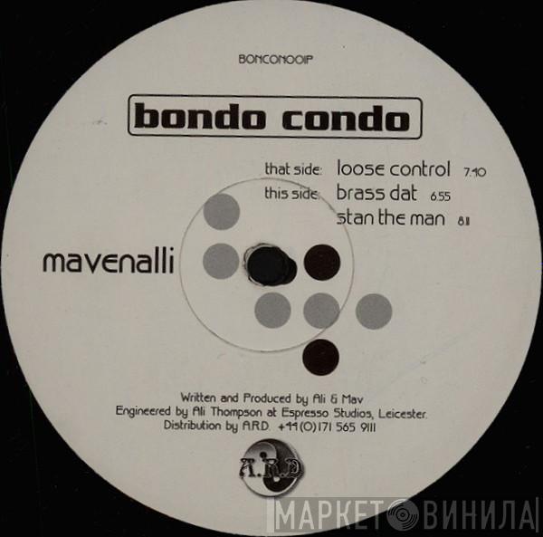 The Mavenalli Project - Bondo Condo
