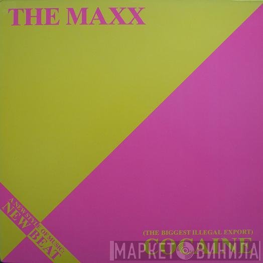 The Maxx - (The Biggest Illegal Export) Cocaine