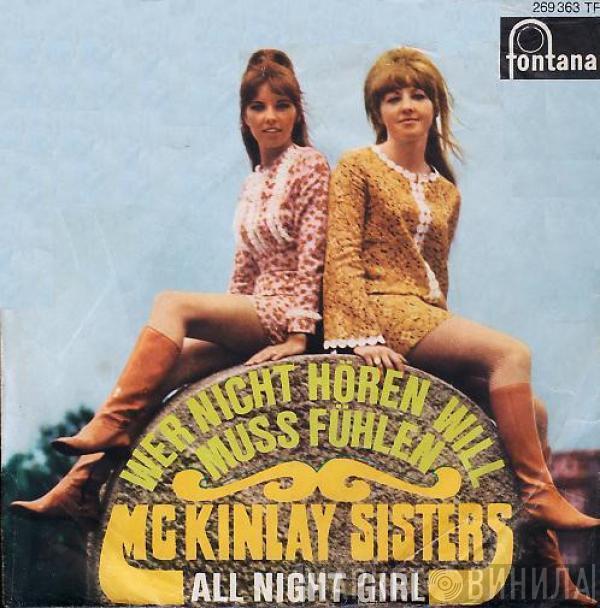 The McKinlay Sisters - Wer Nicht Hören Will Muss Fühlen / All Night Girl