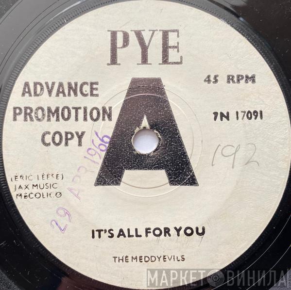 The MeddyEvils - It's All For You