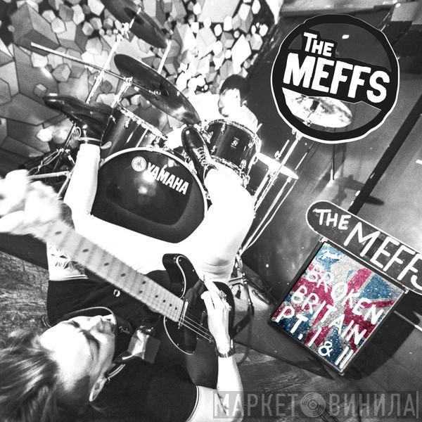 The Meffs - Broken Britain Pt. I & II