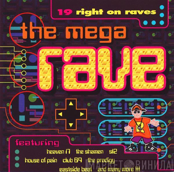  - The Mega Rave