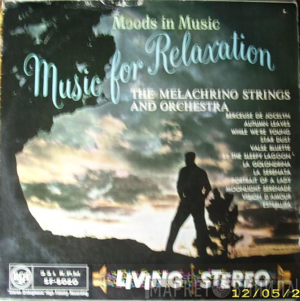 The Melachrino Strings - Moods In Music:  Music For Relaxation
