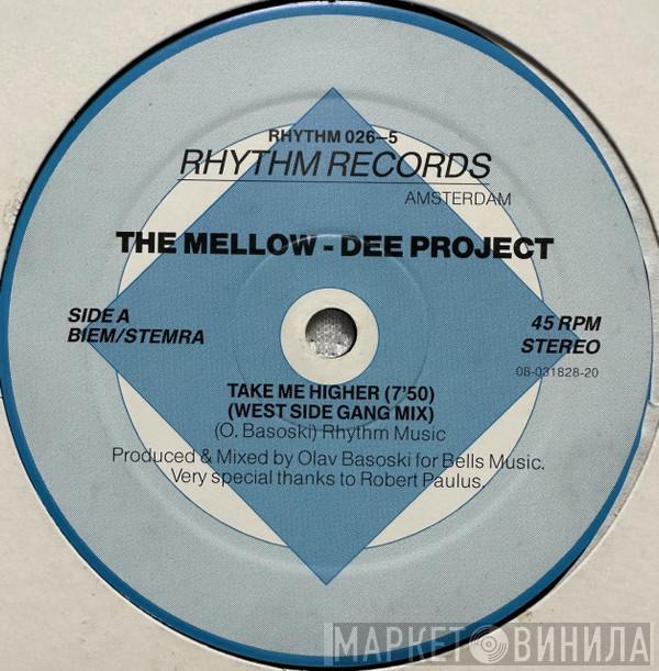 The Mellow-Dee Project - Take Me Higher