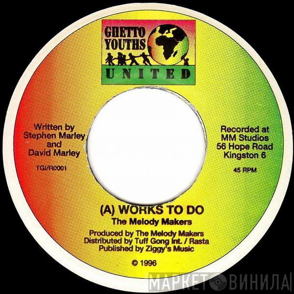 The Melody Makers - Works To Do