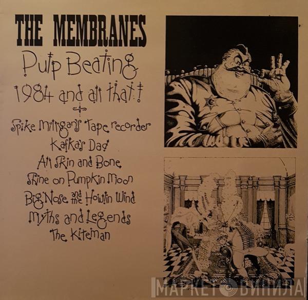 The Membranes - Pulp Beating 1984 And All That