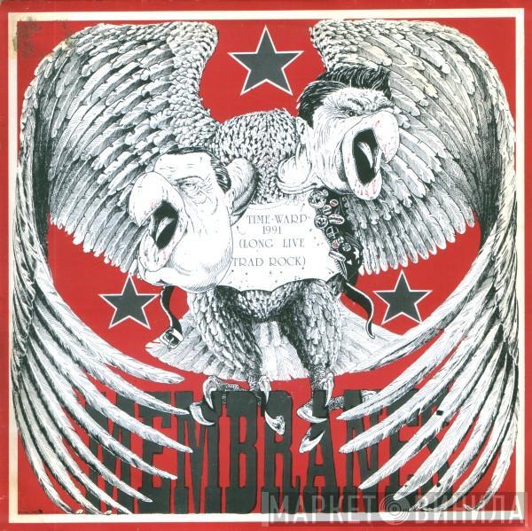 The Membranes - Time-Warp 1991 (Long Live Trad Rock)