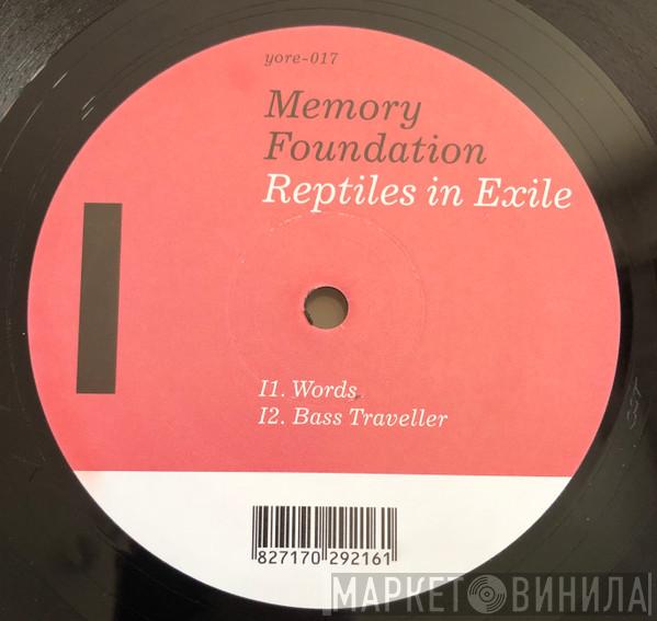 The Memory Foundation - Reptiles In Exile