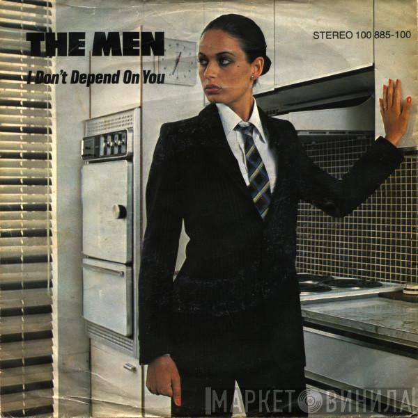 The Men - I Don't Depend On You