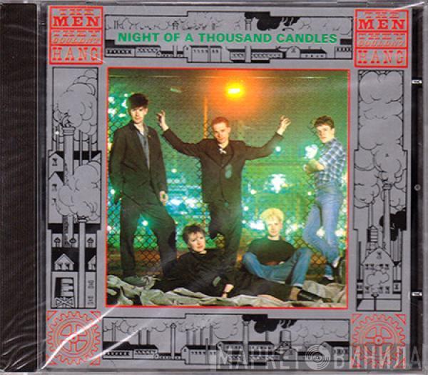 The Men They Couldn't Hang - Night Of A Thousand Candles