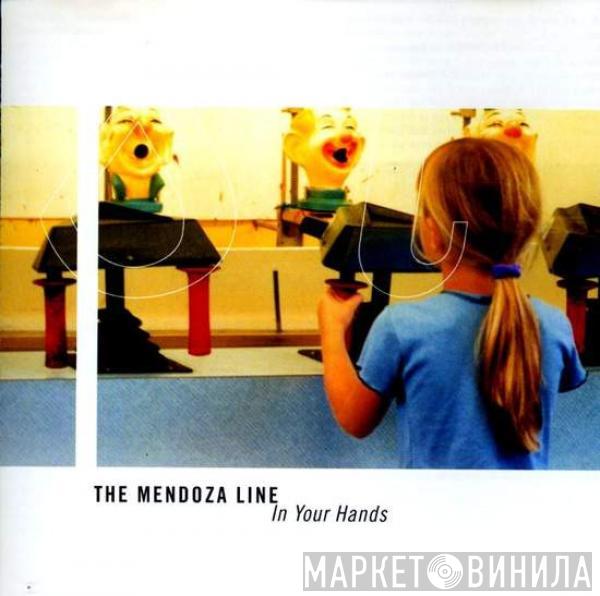 The Mendoza Line - In Your Hands