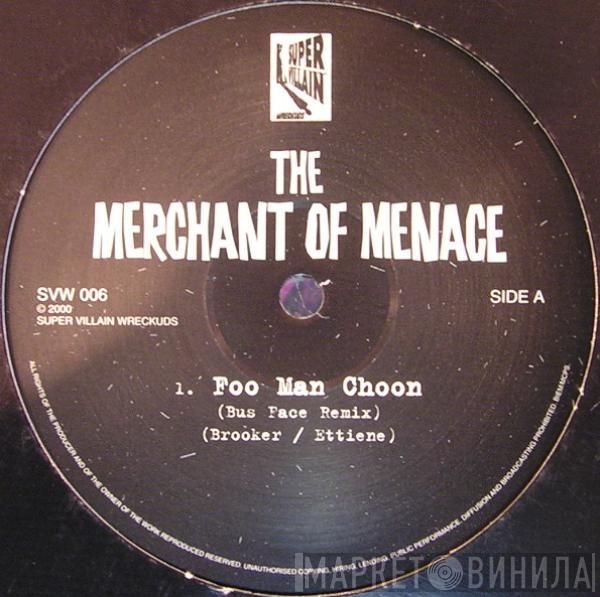 The Merchant Of Menace - Foo Man Choon