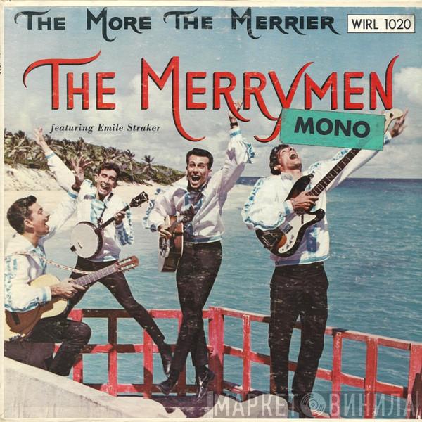 The Merrymen, Emile Straker - The More The Merrier