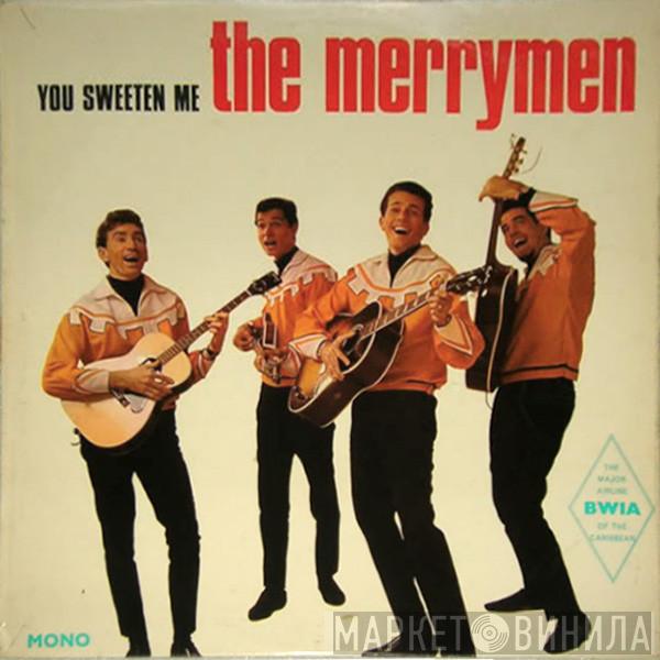 The Merrymen - You Sweeten Me