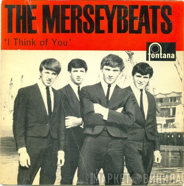 The Merseybeats - I Think Of You