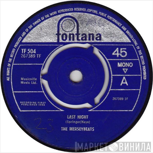 The Merseybeats - Last Night