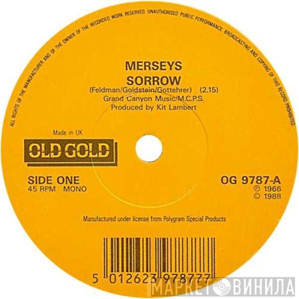 The Merseys, The Silkie - Sorrow / You've Got To Hide Your Love Away