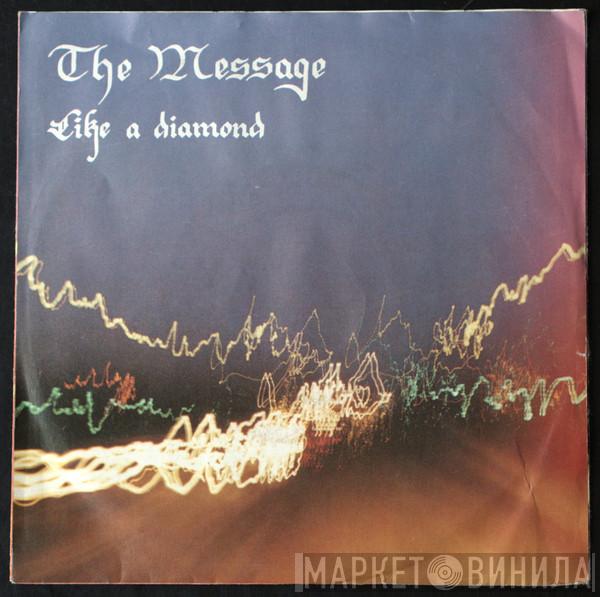 The Message  - Take Passion Where You Find It / Like A Diamond