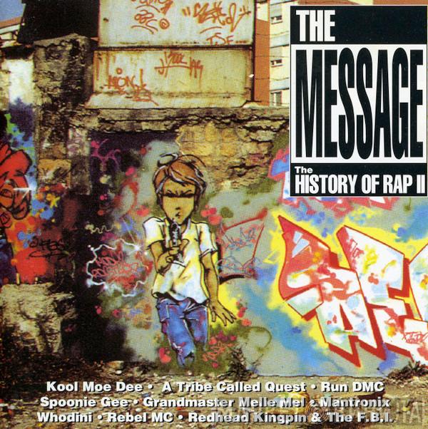  - The Message - The History Of Rap II