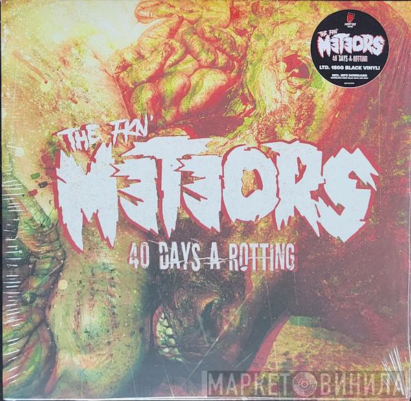 The Meteors  - 40 Days A Rotting