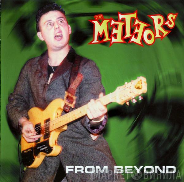  The Meteors   - From Beyond