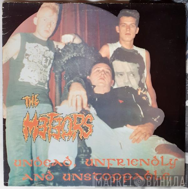  The Meteors   - Undead, Unfriendly And Unstoppable