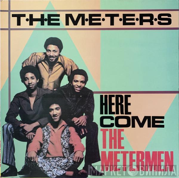 The Meters - Here Come The Metermen