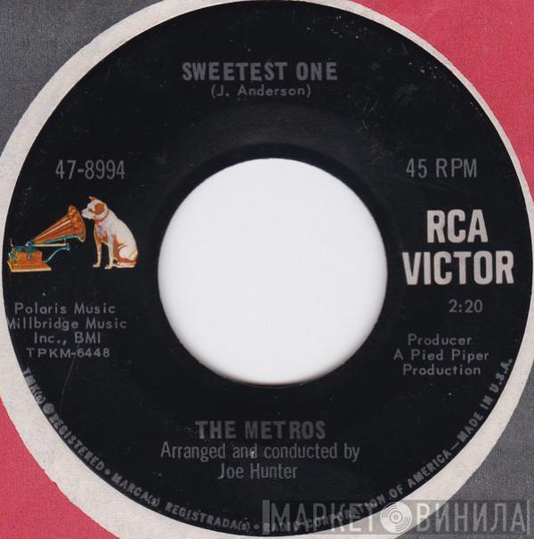 The Metros - Sweetest One / Time Changes Things