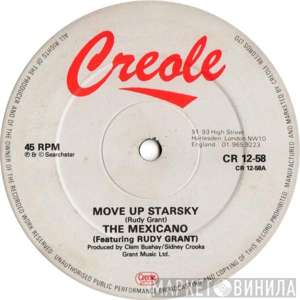 The Mexicano, Rudy Grant - Move Up Starsky