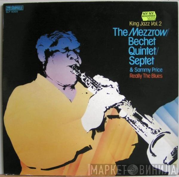 The Mezzrow-Bechet Quintet, The Mezzrow-Bechet Septet, Sammy Price - Really The Blues