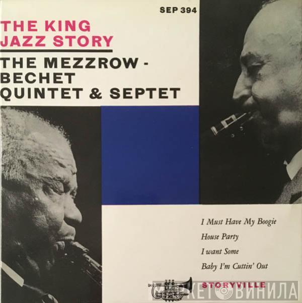 The Mezzrow-Bechet Quintet, The Mezzrow-Bechet Septet - The King Jazz Story