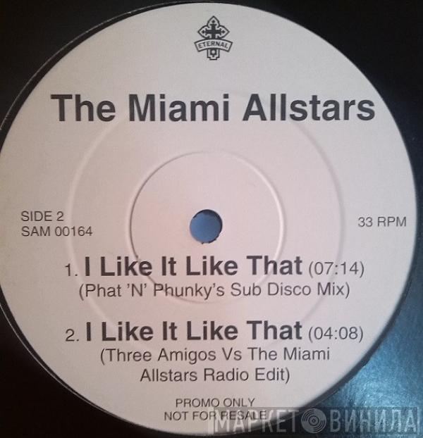 The Miami Allstars - I Like It Like That