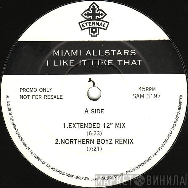 The Miami Allstars - I Like It Like That