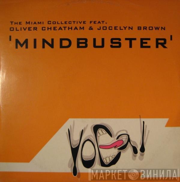 The Miami Collective, Oliver Cheatham, Jocelyn Brown - Mindbuster