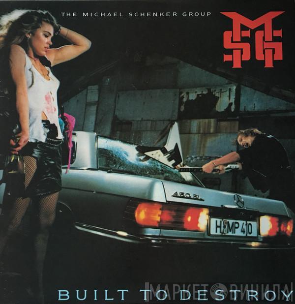  The Michael Schenker Group  - Built To Destroy