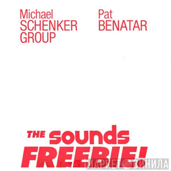 The Michael Schenker Group, Pat Benatar - The Sounds Freebie!