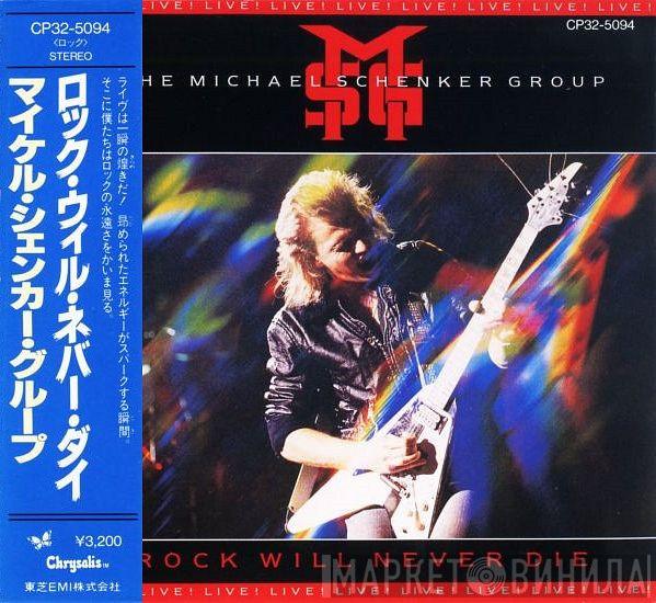  The Michael Schenker Group  - Rock Will Never Die