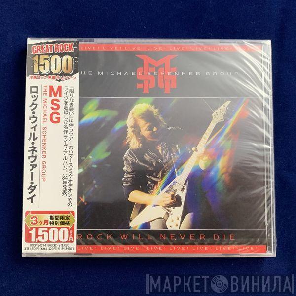  The Michael Schenker Group  - Rock Will Never Die