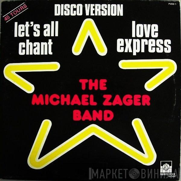  The Michael Zager Band  - Let's All Chant / Love Express (Disco Version)