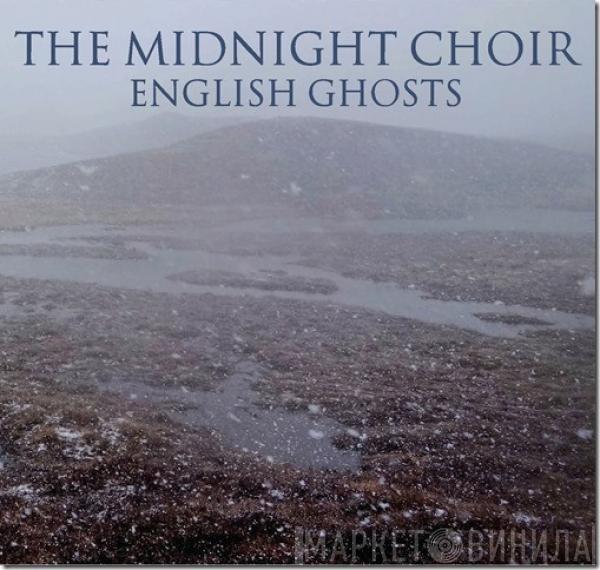 The Midnight Choir - English Ghosts