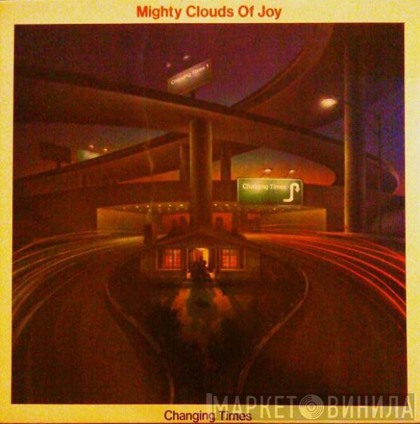 The Mighty Clouds Of Joy - Changing Times