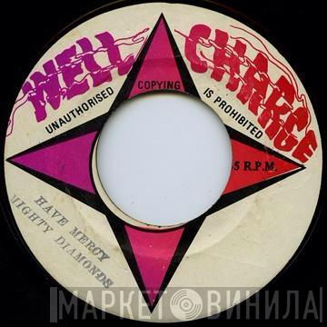  The Mighty Diamonds  - Have Mercy