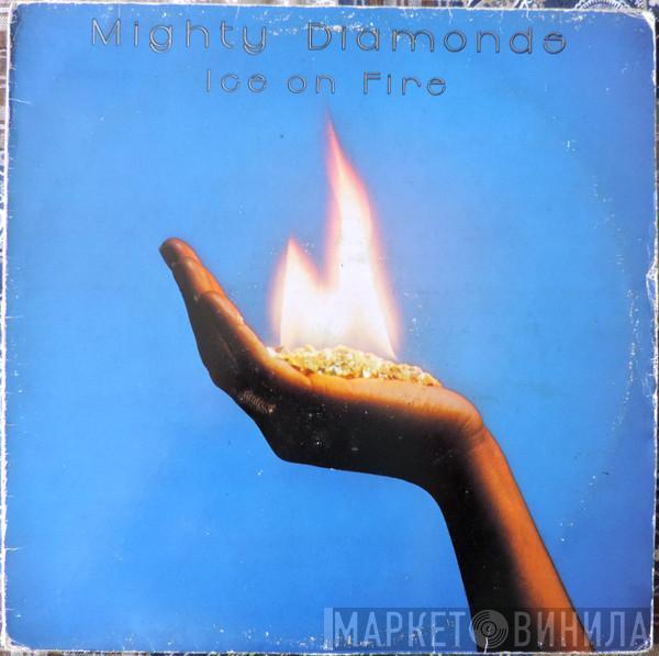 The Mighty Diamonds - Ice On Fire