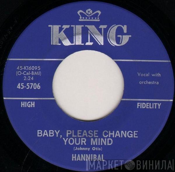 The Mighty Hannibal - Baby, Please Change Your Mind / I Think We've Met Before